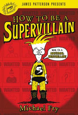 How to Be a Supervillain By Michael Fry, James Patterson (Foreword by), Noah Smith (Read by) Cover Image