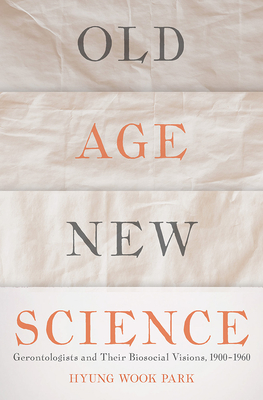 Cover for Old Age, New Science