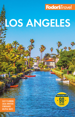 Fodor's Los Angeles: With Disneyland & Orange County (Full-Color Travel Guide) By Fodor's Travel Guides Cover Image