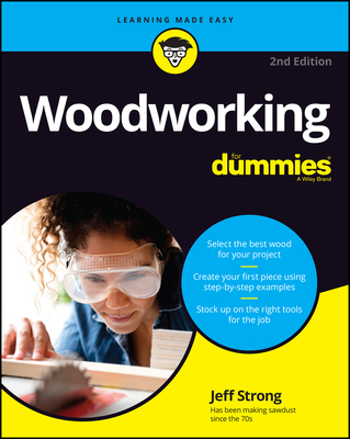 Woodworking for Dummies By Jeff Strong Cover Image