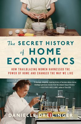 Cover for The Secret History of Home Economics