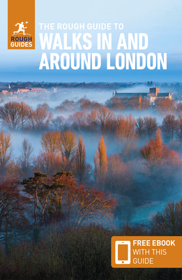 The Rough Guide to Walks in & Around London (Travel Guide with Free Ebook) By Rough Guides Cover Image