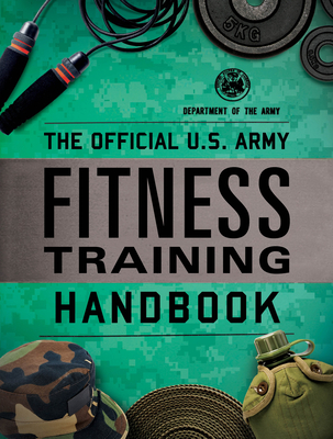 The Official U.S. Army Fitness Training Handbook Cover Image