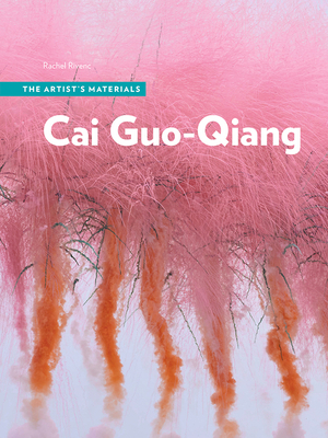 Cai Guo-Qiang: The Artist's Materials By Rachel Rivenc Cover Image