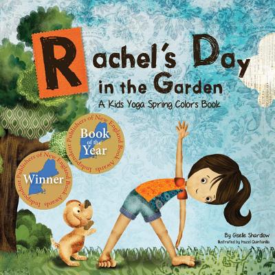 Rachel's Day in the Garden: A Kids Yoga Spring Colors Book Cover Image