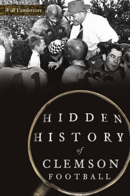 Hidden History of Clemson Football (Sports) Cover Image