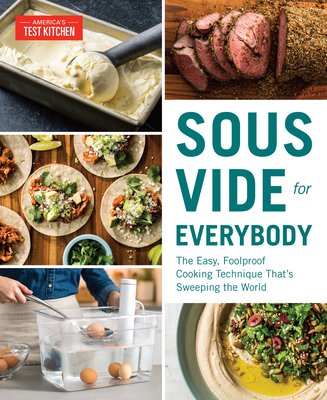 Sous Vide for Everybody: The Easy, Foolproof Cooking Technique That's Sweeping the World Cover Image