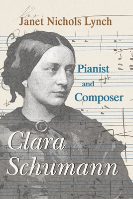 Clara Schumann, Pianist and Composer Cover Image