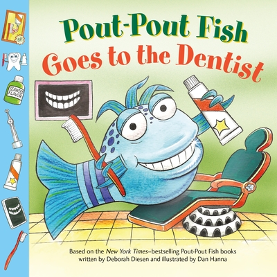 Pout-Pout Fish: Goes to the Dentist (A Pout-Pout Fish Paperback Adventure) Cover Image