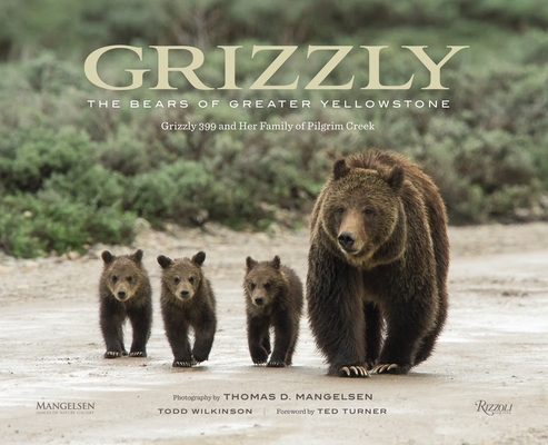Grizzly: The Bears of Greater Yellowstone Cover Image