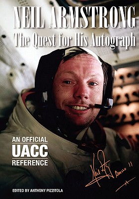 Neil Armstrong: The Quest for His Autograph Cover Image