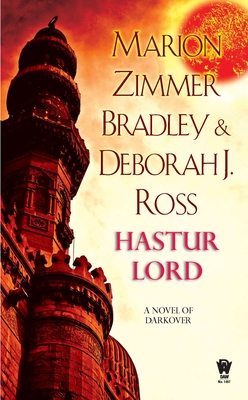 Hastur Lord (Darkover #15) By Marion Zimmer Bradley, Deborah J. Ross Cover Image