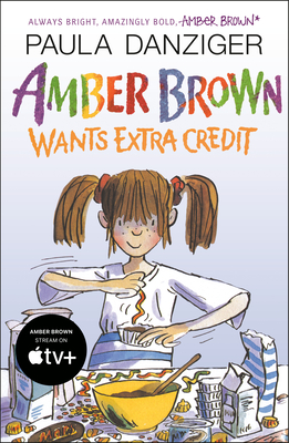 Amber Brown Wants Extra Credit By Paula Danziger, Tony Ross (Illustrator) Cover Image