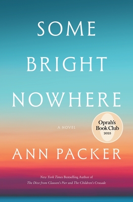 Some Bright Nowhere: A Novel