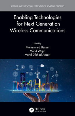 Enabling Technologies for Next Generation Wireless Communications (Artificial Intelligence (Ai): Elementary to Advanced Practices)
