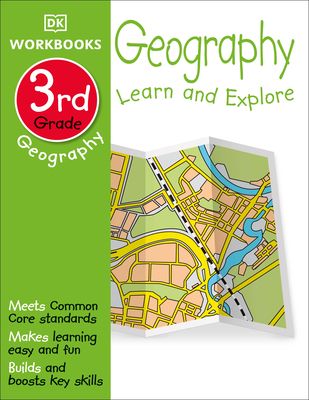 DK Workbooks: Geography, Third Grade: Learn and Explore By DK Cover Image