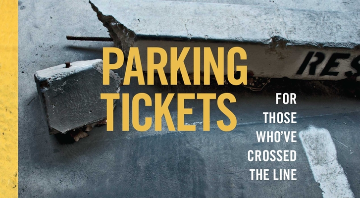 Parking Tickets: For Those Who've Crossed the Line Cover Image