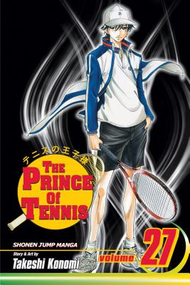 The Prince of Tennis, Vol. 27 By Takeshi Konomi Cover Image