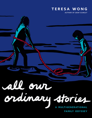 All Our Ordinary Stories: A Multigenerational Family Odyssey