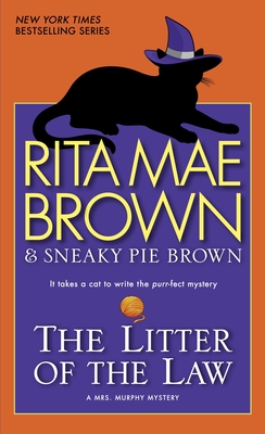 The Litter of the Law: A Mrs. Murphy Mystery By Rita Mae Brown Cover Image