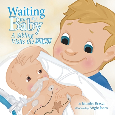 Waiting for Baby: A Sibling Visits the Nicu Cover Image