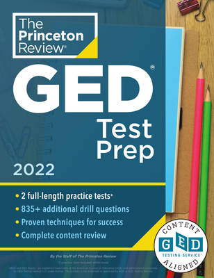 Princeton Review GED Test Prep, 2022: Practice Tests + Review & Techniques + Online Features (College Test Preparation)