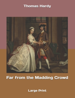 Far from the Madding Crowd