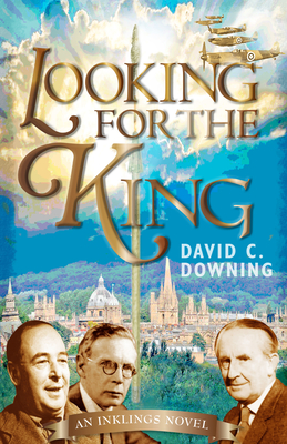 Looking For the King: An Inklings Novel Cover Image