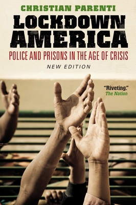 Lockdown America: Police and Prisons in the Age of Crisis