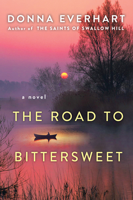 The Road to Bittersweet By Donna Everhart Cover Image