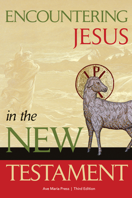 Encountering Jesus in the New Testament By Ave Maria Press Cover Image