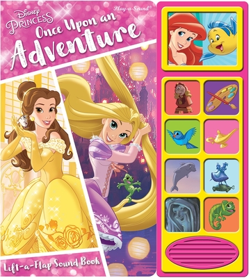 Disney Princess: Once Upon an Adventure Lift-A-Flap Sound Book [With Battery] Cover Image