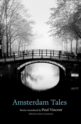 Amsterdam Tales (City Tales) By Helen Constantine (Editor), Paul Vincent (Translator) Cover Image