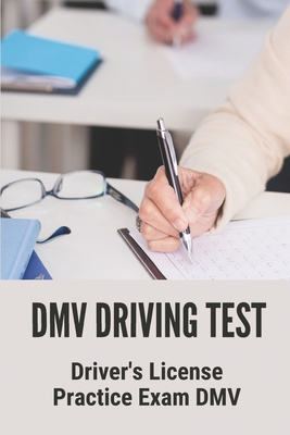 DMV Driving Test: Driver's License Practice Exam DMV: Massachusetts Dmv Practice Test By Joaquin Marrero Cover Image