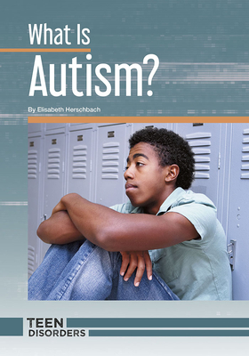 What Is Autism? By Elisabeth Herschbach Cover Image