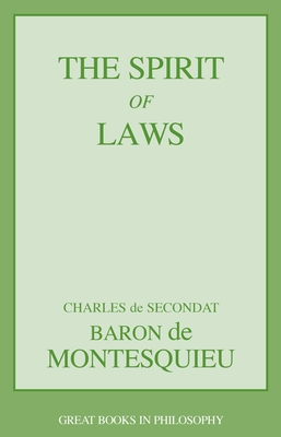 The Spirit of Laws (Great Books in Philosophy) Cover Image
