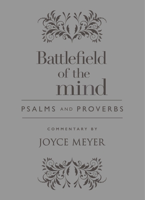 Battlefield of the Mind Psalms and Proverbs By Joyce Meyer Cover Image