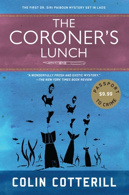 The Coroner's Lunch (A Dr. Siri Paiboun Mystery #1)