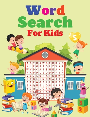 Word Search For Kids: Kindergarten to 1st Grade, Search & Find, Word Puzzles, and More By King of Store Cover Image