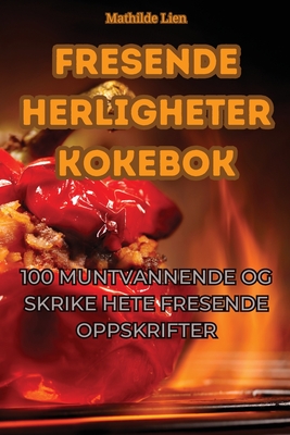 Fresende Herligheter kokebok Cover Image