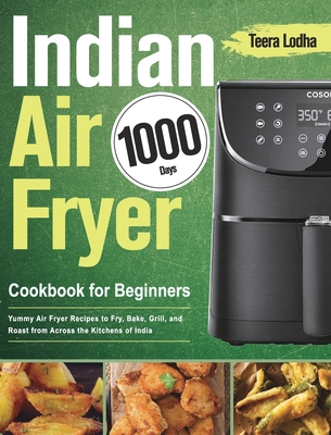 PowerXL Grill Air Fryer Combo Cookbook 2021: 1000 Crispy, Easy, Healthy  Recipes for Beginners and Advanced Users Master the Full Potential of Your  Pow (Paperback)