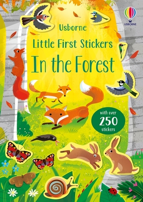 Little First Stickers In the Forest By Caroline Young, Gareth Lucas (Illustrator) Cover Image