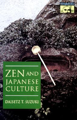 Zen and Japanese Culture (Bollingen Series #64) Cover Image