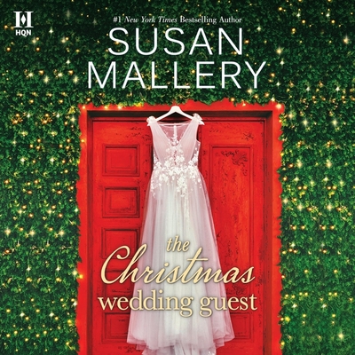The Christmas Wedding Guest By Susan Mallery, Tanya Eby (Read by) Cover Image