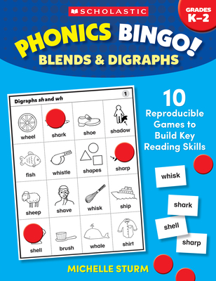 Phonics Bingo: Blends & Digraphs : 10 Reproducible Games to Build Key Reading Skills Cover Image