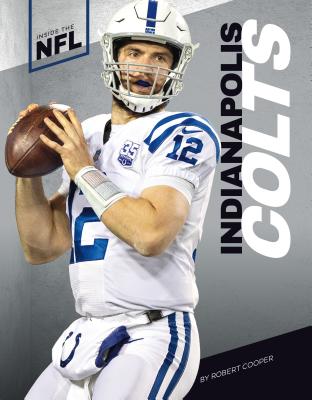 Indianapolis Colts (Inside the NFL) By Robert Cooper Cover Image