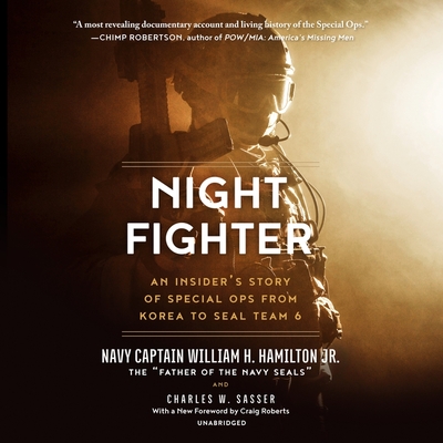 Night Fighter: An Insider's Story of Special Ops from Korea to Seal Team 6 Cover Image