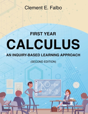 First Year Calculus, An Inquiry-Based Learning Approach Cover Image
