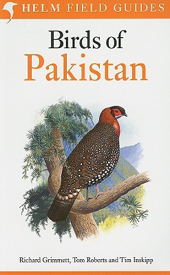 Birds of Pakistan By Richard Grimmett, Tom Roberts, Tim Inskipp Cover Image