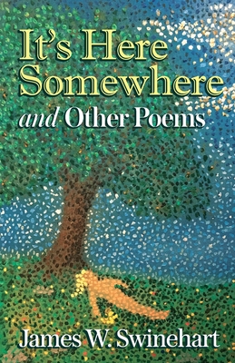 It's Here Somewhere and Other Poems Cover Image